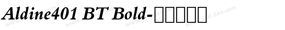 Aldine401 BT Bold字体转换